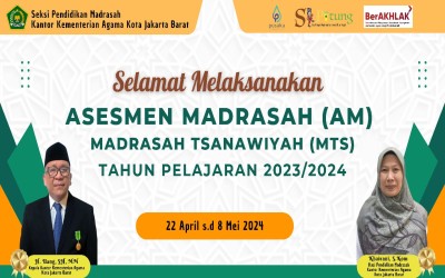 PELAKSANAAN ASESMEN MADRASAH JENJANG MADRASAH TSANAWIYAH (MTS) TAHUN 2024